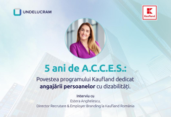 5 ani de A.C.C.E.S.: Povestea programului Kaufland dedicat angajării persoanelor cu dizabilități