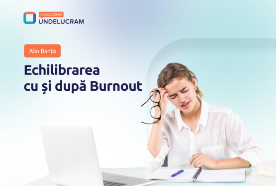 Echilibrarea cu și după Burnout