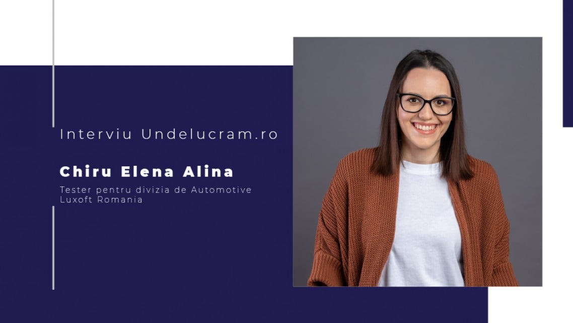 Viața la Luxoft - Elena Alina Chiru, Tester Divizia Automotive